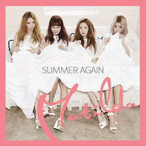 Matilda《Summer Again(Sketch Ver.)》[MP3_LRC]