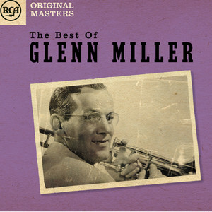 Glenn Miller and His Orchestra&Tex Beneke&Paula Kelly&The Modernaires《Chattanooga Choo-Choo(1994 Remastered)》[MP3_LRC]