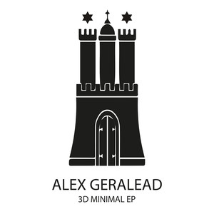 Alex Geralead《3D Minimal(Original Mix)》[MP3_LRC]