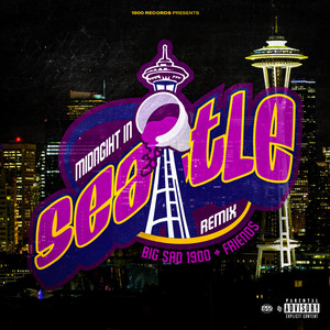 Big Sad 1900&Lil Boof&Tuda&Tha Baby&Its Pz&Steevo&JiggaCity - Midnight In Seattle