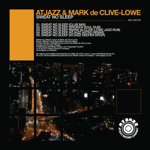 AtJazz&Mark De Clive-Lowe《Sweat No Sleep(Mark De Clive-Lowe Jazz Rub)》[MP3_LRC]