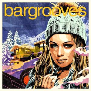 Various Artists《Bargrooves Après Ski 6.0(Continuous Mix 2)》[MP3_LRC]