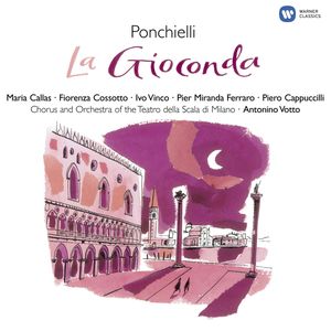 Maria Callas&Coro del Teatro alla Scala, Milano&Pier Miranda Ferraro《"Sia gloria ai canti dei naviganti!" (Enzo, Coro)》[MP3_LRC]