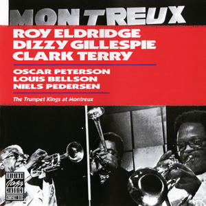 Roy Eldridge&Dizzy Gillespie&Clark Terry《Montreux Blues(Live)》[MP3_LRC]