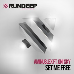 AminusLex&Oni Sky《Set Me Free(Dub Mix)》[MP3_LRC]