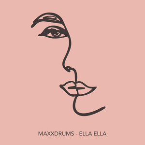 Maxxdrums《Ella Ella》[MP3_LRC]