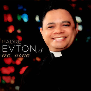 Padre Evton《Oração do Servo(Ao Vivo)》[MP3_LRC]