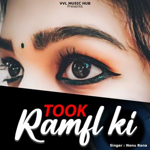 Nonu Rana - Took Ramfl Ki