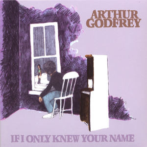 Arthur Godfrey《Don't Tell Me》[MP3_LRC]