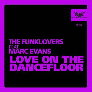 The Funklovers&Marc Evans - Love on the Dancefloor