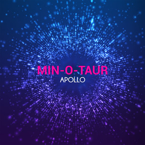 Min-O-Taur《Apollo(MightyB Remix)》[MP3_LRC]