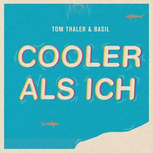 Tom Thaler&Basil《Cooler als ich》[MP3_LRC]