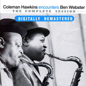 Coleman Hawkins&Ben Webster《You'd Be So Nice to Come Home to》[MP3_LRC]