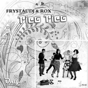 Frystal DJ&rox《Tico Tico(Rox Remix)》[MP3_LRC]