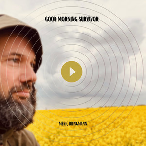 Meriç Bringmann&Tobias Philippen - Good Morning Survivor