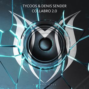 Tycoos&Denis Sender《Collabro 2.0(Extended Mix)》[MP3_LRC]