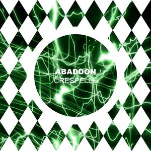 Abaddon《Crespelle》[MP3_LRC]