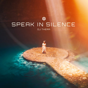 DJ Thera《Speak In Silence》[MP3_LRC]