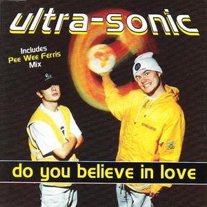 Ultra-sonic《Do You Believe in Love(Pee Wee Ferris Mix)》[MP3_LRC]