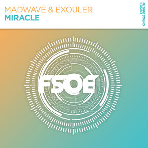 Madwave&Exouler《Miracle(Original Mix)》[MP3_LRC]