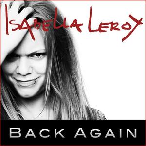 Isabella Leroy《Back Again》[MP3_LRC]