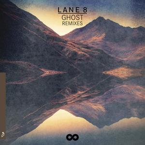 Lane 8&Patrick Baker《Ghost(Luvian Remix)》[MP3_LRC]