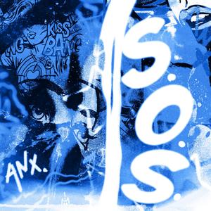 Anx《SOS(Explicit)》[MP3_LRC]