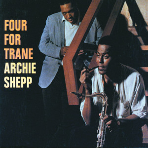 Archie Shepp《Syeeda's Song Flute(Album Version)》[MP3_LRC]