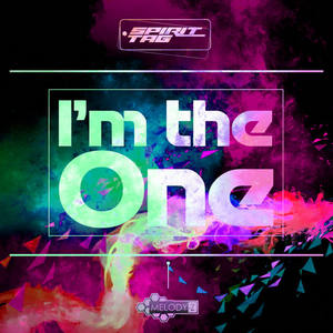 Spirit Tag《I'm The One(Short Edit)》[MP3_LRC]