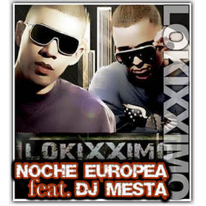 Lokixximo《Noche Europea(feat. Dj Mesta)(Instrumental)》[MP3_LRC]