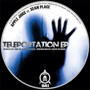 Apple Juice&Sean Place《Teleportation(Audio Mekanic Remix)》[MP3_LRC]