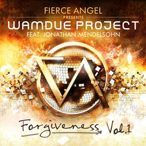 Wamdue Project&Jonathan Mendelsohn《Forgiveness(Ek Love U Mix)》[MP3_LRC]