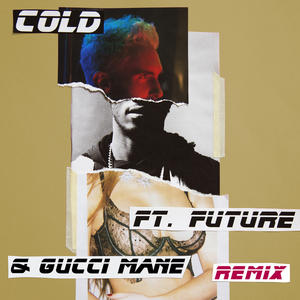 Maroon 5&Future&Gucci Mane《Cold(Remix|Explicit)》[MP3_LRC]