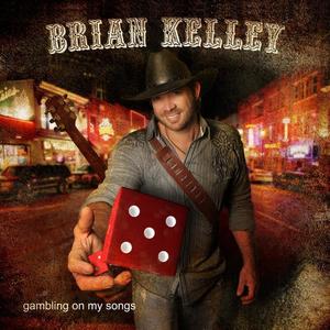 Brian Kelley《Gambling on My Songs》[MP3_LRC]