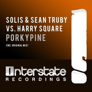 Solis&Harry Square&Sean Truby《Porkypine(Original Mix)》[MP3_LRC]