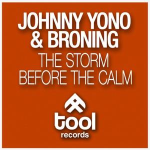 Johnny Yono&Broning《The Storm Before the Calm(Original Mix)》[MP3_LRC]