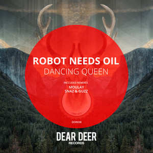 Robot Needs Oil《Dancing Queen(Dub Mix)》[MP3_LRC]