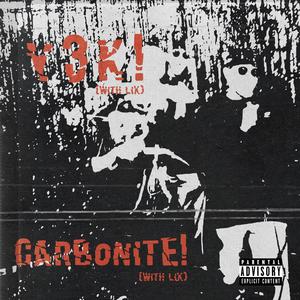 Jayshai&Lix&Jordan Shaikly&Ali Jobe《CARBONITE(Explicit)》[MP3_LRC]