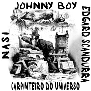 Edgard Scandurra&Johnny Boy Chaves&Nasi&Leno&Marcelo Nova&Raul Seixas《Carpinteiro do Universo》[MP3_LRC]