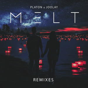 Platon&Joolay《Melt(Satim Remix)》[MP3_LRC]