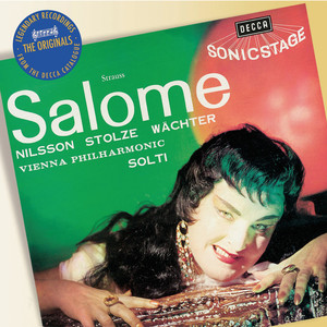 Birgit Nilsson&Eberhard Wächter&Grace Hoffman&Gerhard Stolze&维也纳爱乐乐团&Georg Solti《R. Strauss: Salome, Op. 54, TrV 215 / Scene 4 - Tanz für Mich, Salome》[MP3_LRC]