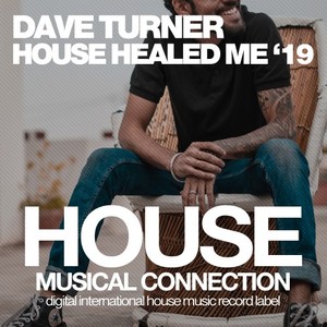 Dave Turner《House Healed Me(Franko Ferreri Remix)》[MP3_LRC]