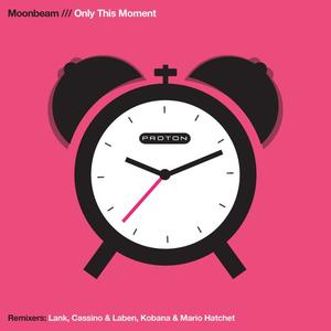 Moonbeam《Only This Moment(Cassino & Laben Remix)》[MP3_LRC]