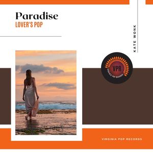 Kate Wonk《Paradise(Lover's Pop)》[MP3_LRC]