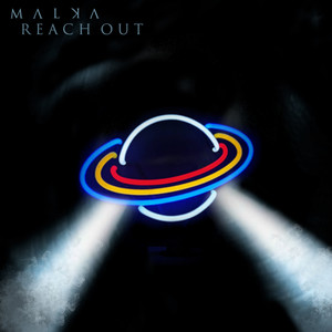 MALKA - Reach Out