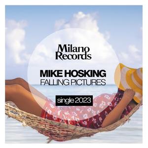 Mike Hosking《Falling Pictures(Original Mix)》[MP3_LRC]