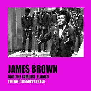 James Brown and The Famous Flames《I'll Go Crazy(Remastered)》[MP3_LRC]