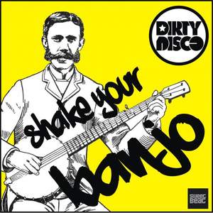 Dirty Disco《Shake Your Banjo(Radio Edit)》[MP3_LRC]