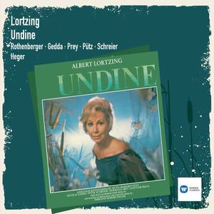 Anneliese Rothenberger&Nicolai Gedda&Ruth-Margret Putz&Hermann Prey《Undine - Bertalda - Hugo)(1986 Digital Remaster)》[MP3_LRC]