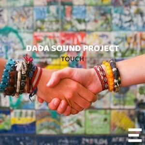 DaDa Sound Project《Touch》[MP3_LRC]